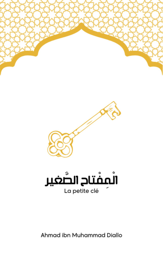 Couverture du livre Al-Miftāḥ as-Ṣaghīr — La Petite Clé